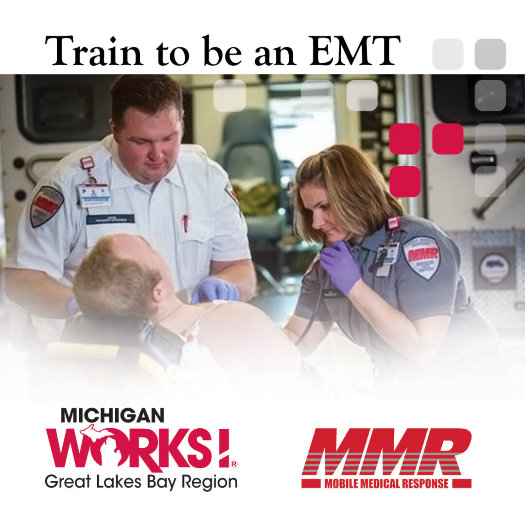 Earn While You Learn EMT Training Available Great Lakes Bay Michigan